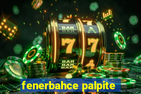 fenerbahce palpite